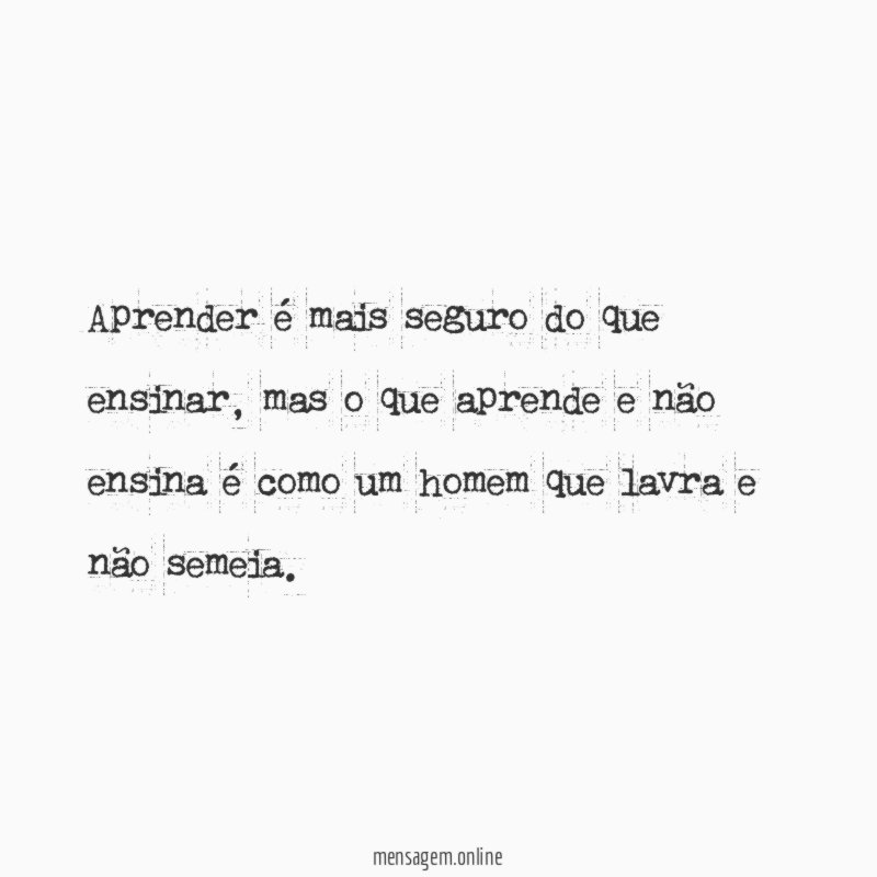 Aprender é mais seguro do que ensinar