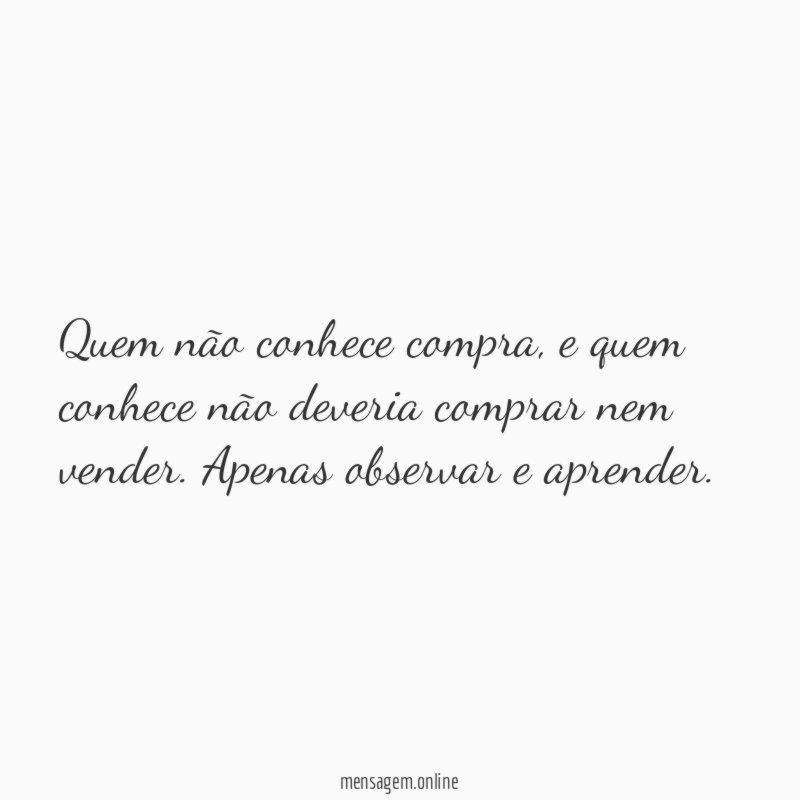 Quem não conhece compra