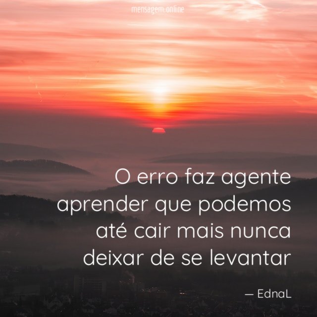 O erro faz agente aprender que podemos até