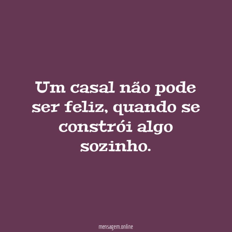 Um casal não pode ser feliz