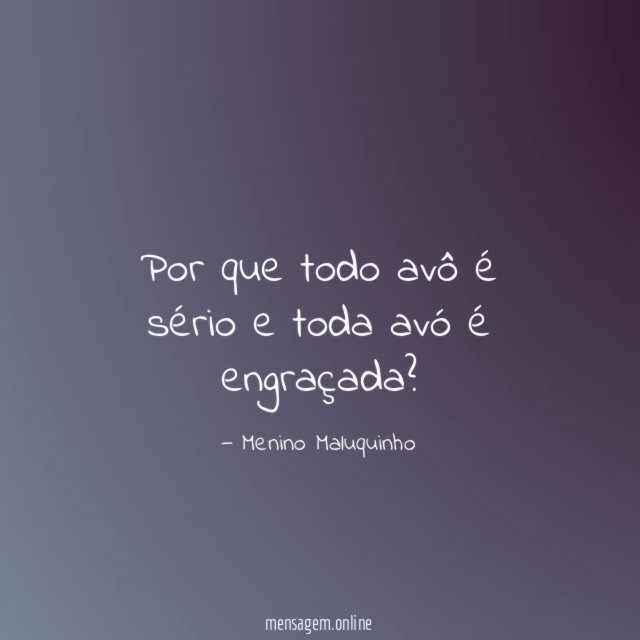 Por que todo avô é sério e toda avó é engraçada