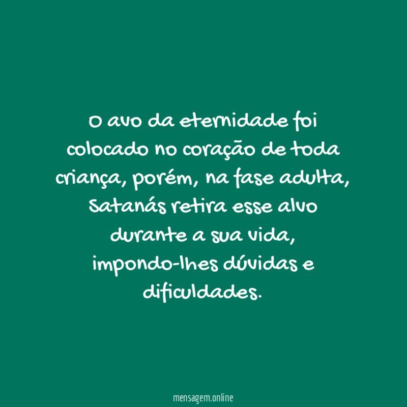 O avo da eternidade foi colocado no coração