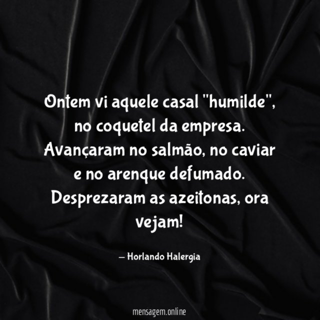 Ontem vi aquele casal "humilde"