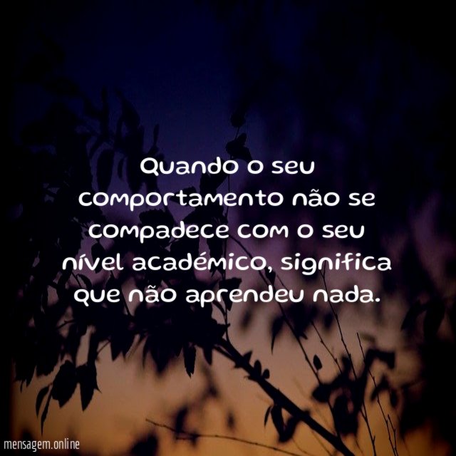 Quando o seu comportamento não se compadece com