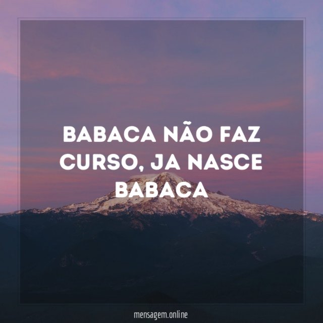 Babaca não faz curso