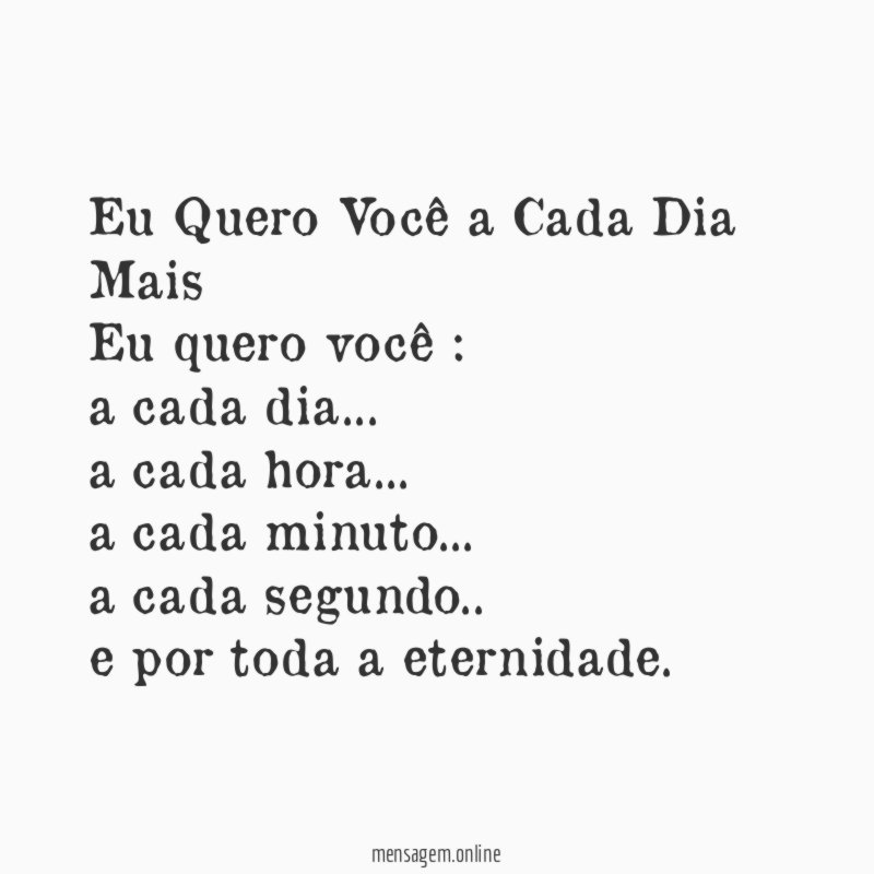 Eu Quero Você a Cada Dia Mais Eu quero você