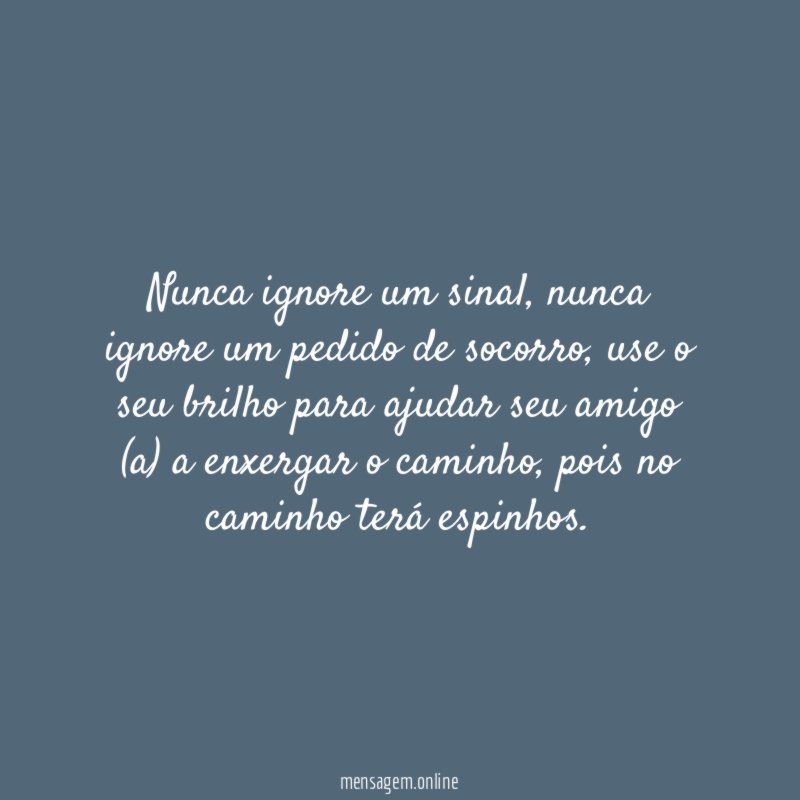 Nunca ignore um sinal