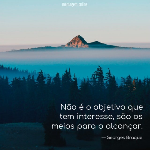 Não é o objetivo que tem interesse