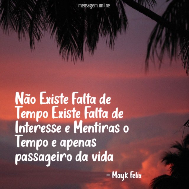 Não Existe Falta de Tempo Existe Falta de