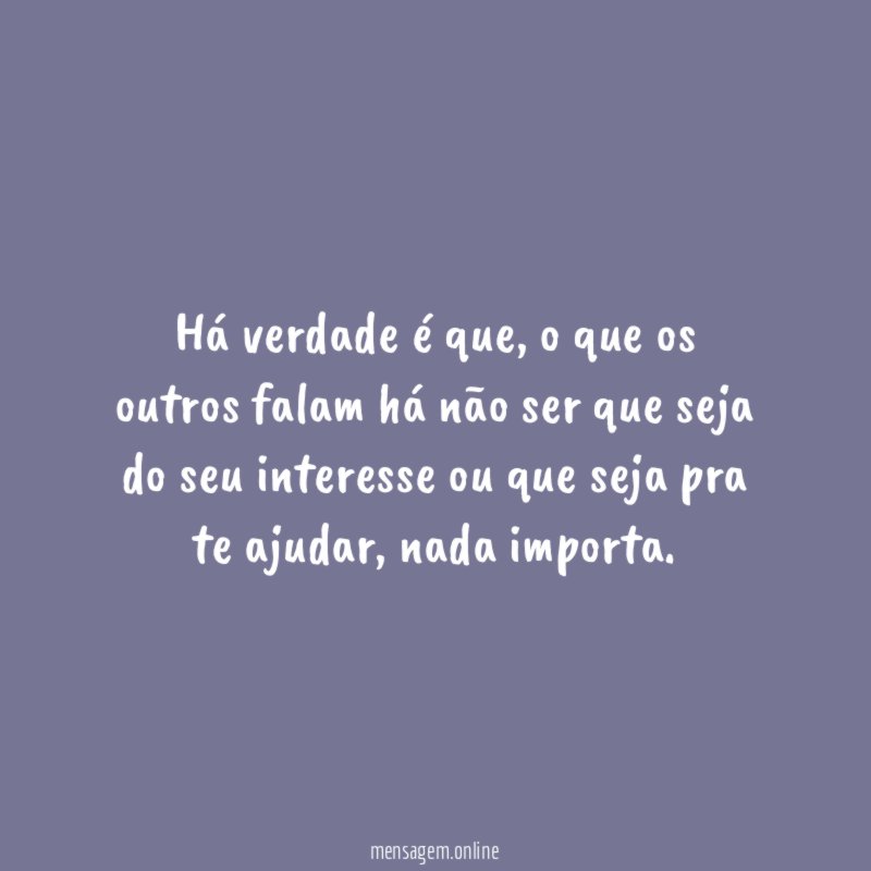 Há verdade é que