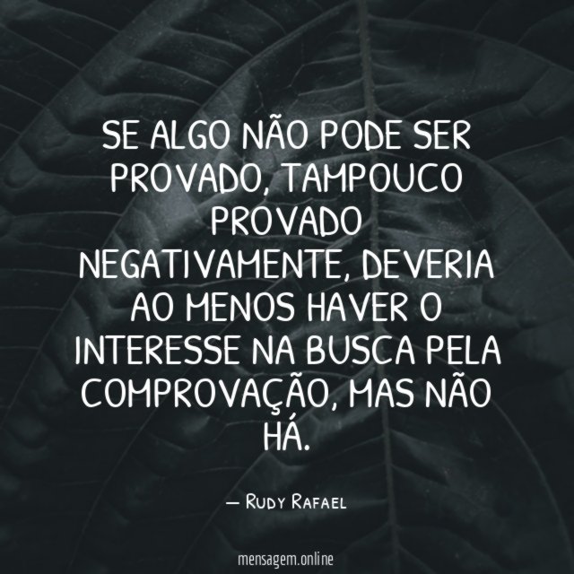 Se algo não pode ser provado