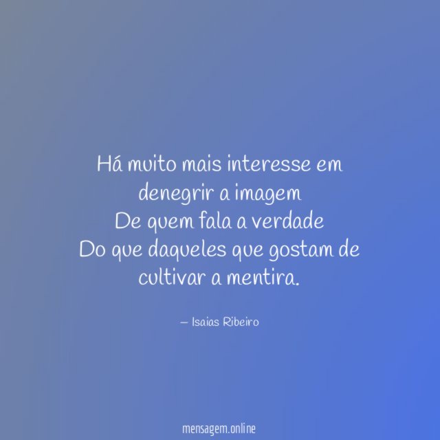 Há muito mais interesse em denegrir a imagem De