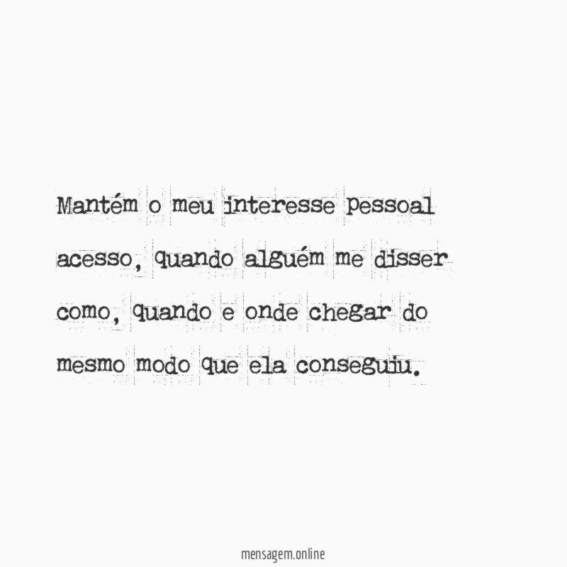 Mantém o meu interesse pessoal acesso