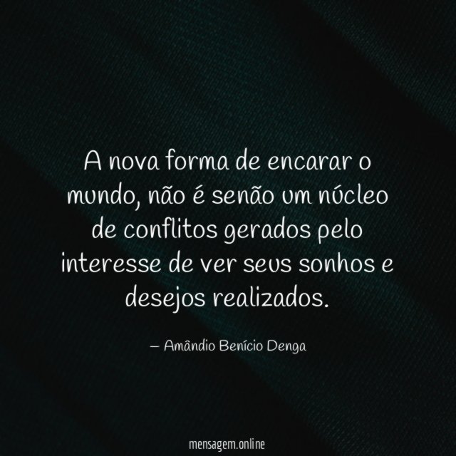 A nova forma de encarar o mundo