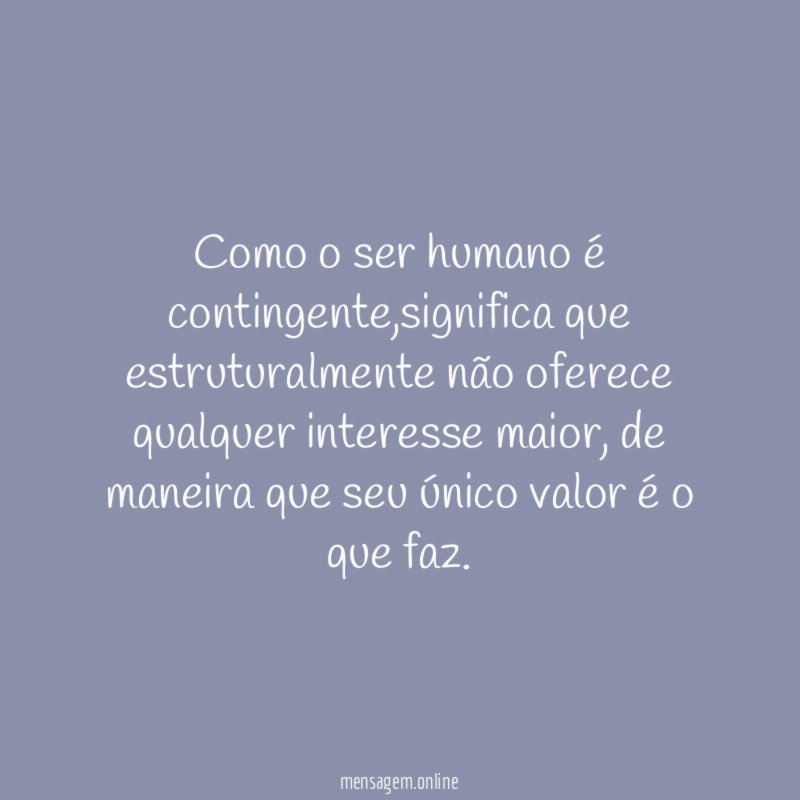 Como o ser humano é contingente