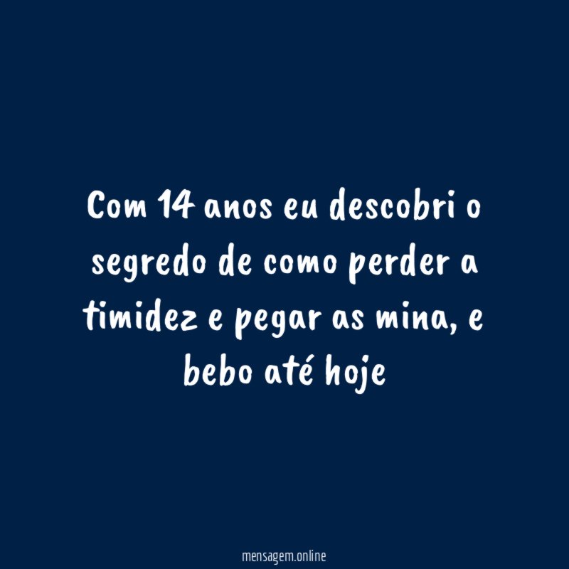 Com 14 anos eu descobri o segredo de