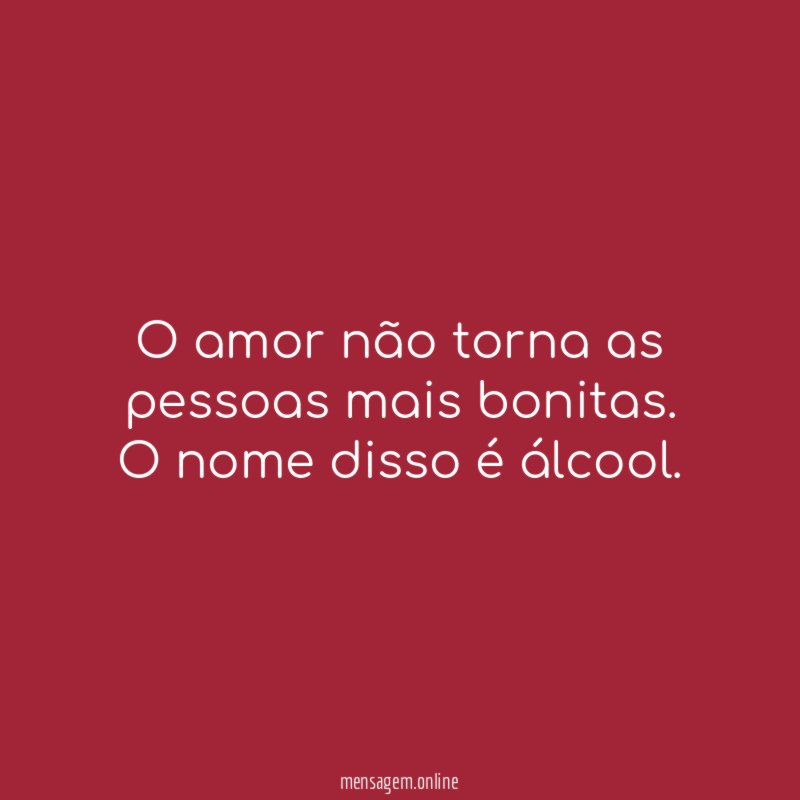 O amor não torna as pessoas mais bonitas