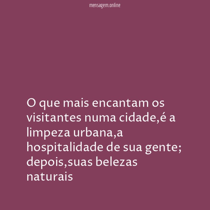 O que mais encantam os visitantes numa cidade