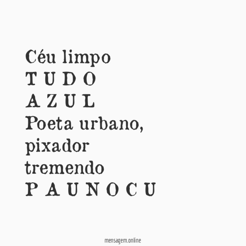 Céu limpo T U D O A Z U L Poeta