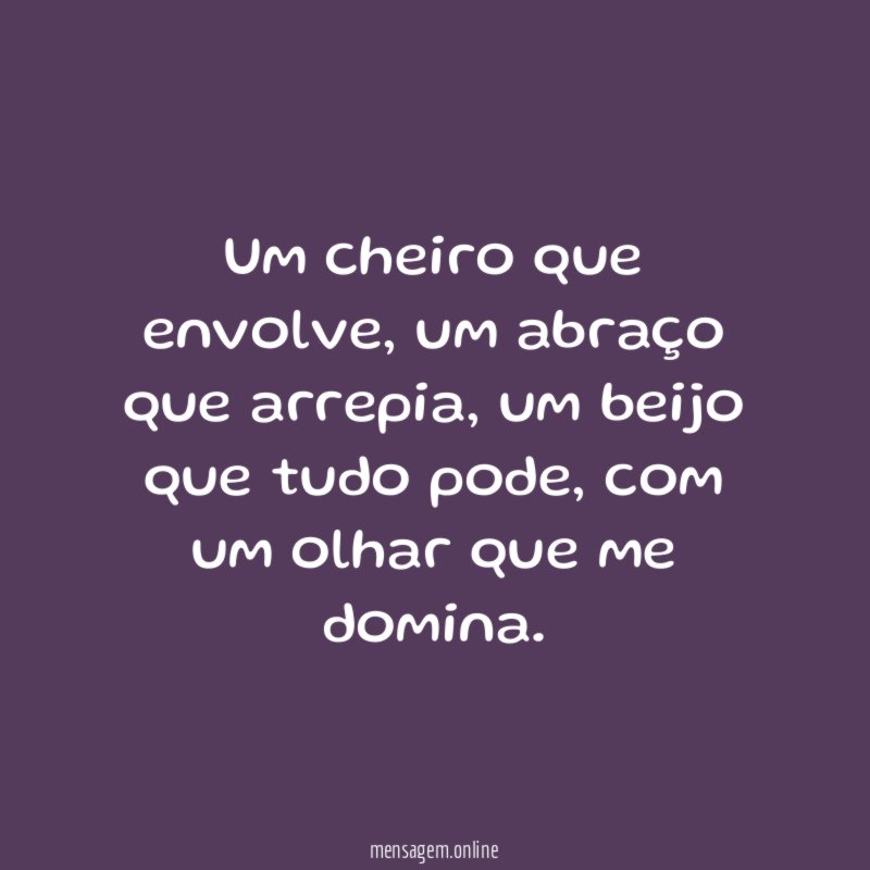 Um cheiro que envolve