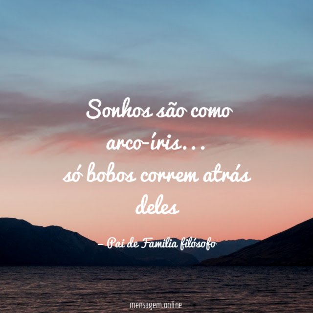 Sonhos são como arco-íris