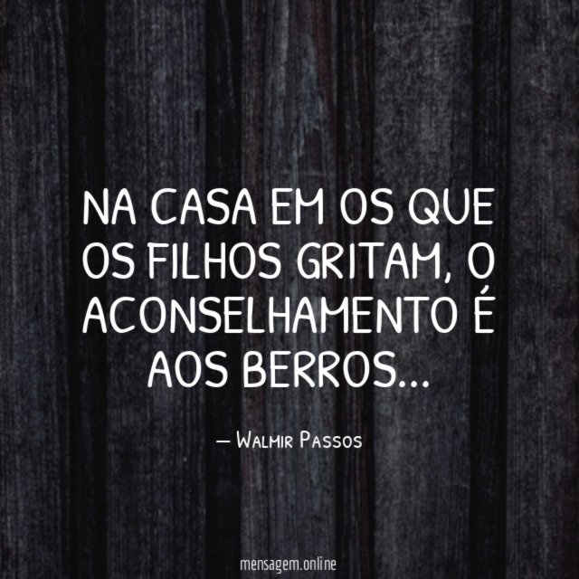 NA CASA EM OS QUE OS FILHOS GRITAM