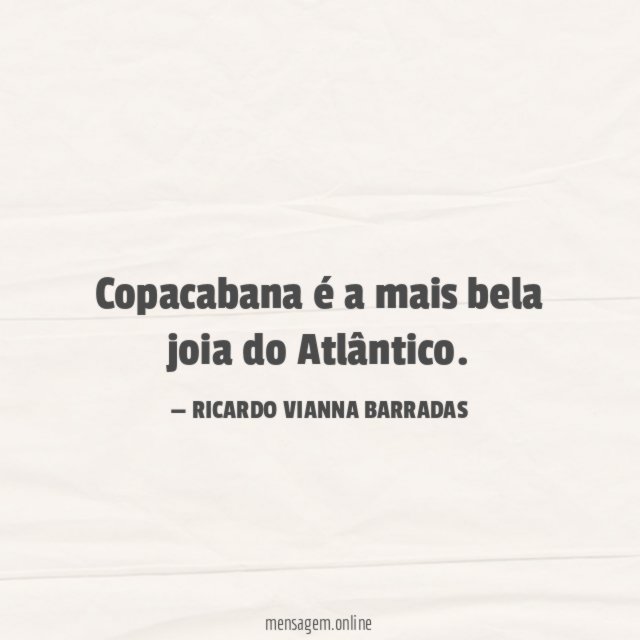 Copacabana é a mais bela joia do Atlântico