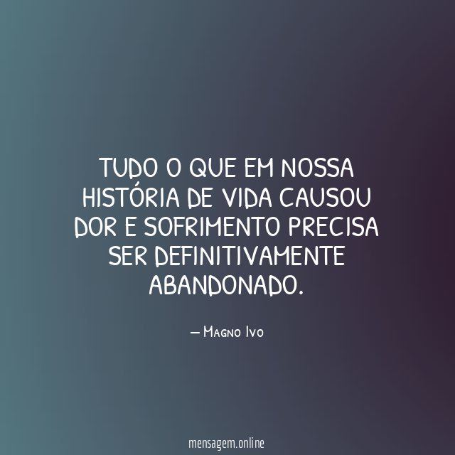 Tudo o que em nossa história de vida