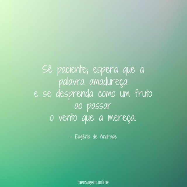 Sê paciente