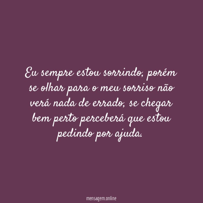 Eu sempre estou sorrindo