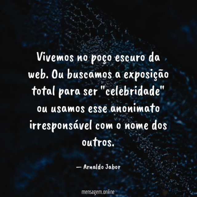 Vivemos no poço escuro da web