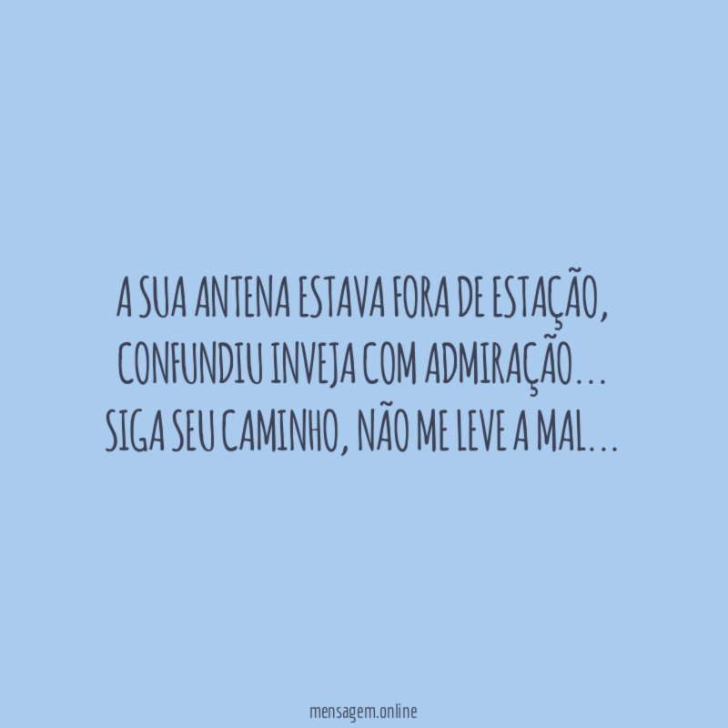 A sua antena estava fora de estação
