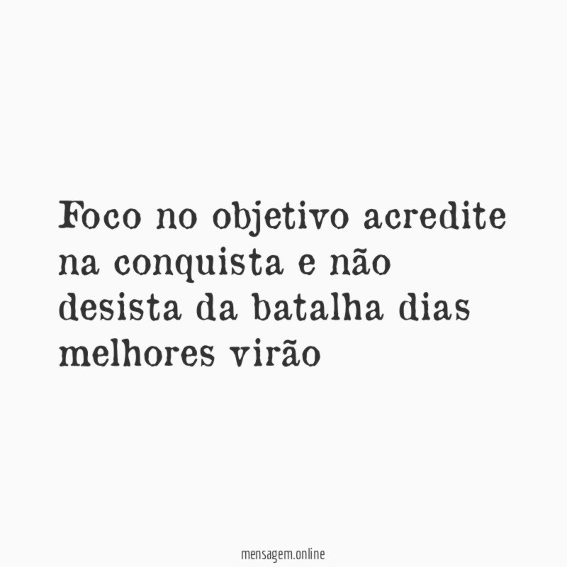foco no objetivo acredite na conquista e não