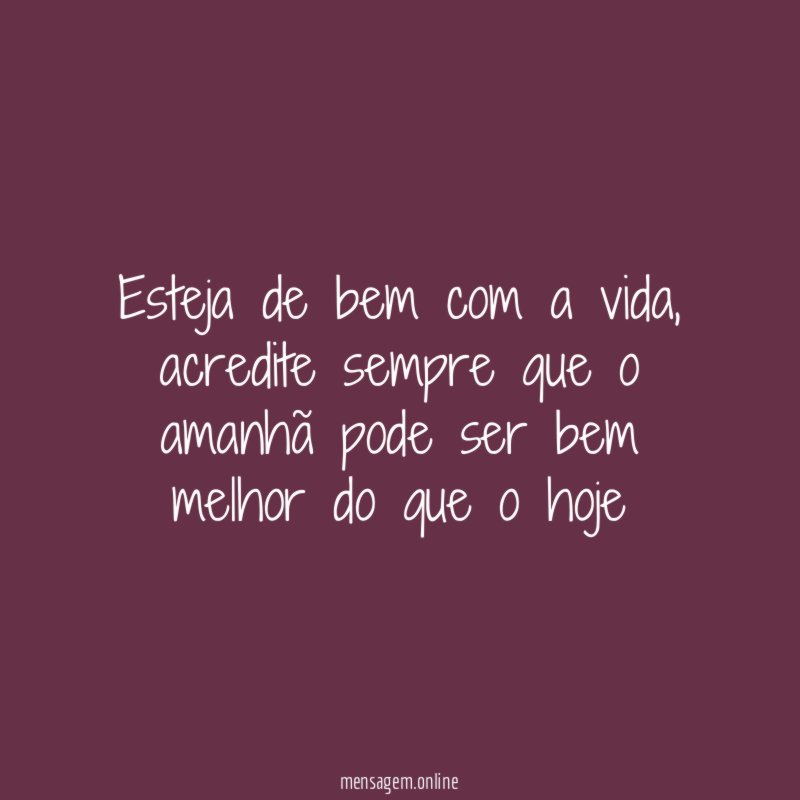 esteja de bem com a vida