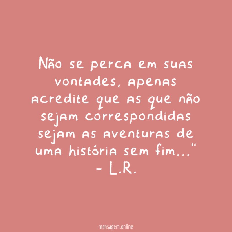 Não se perca em suas vontades