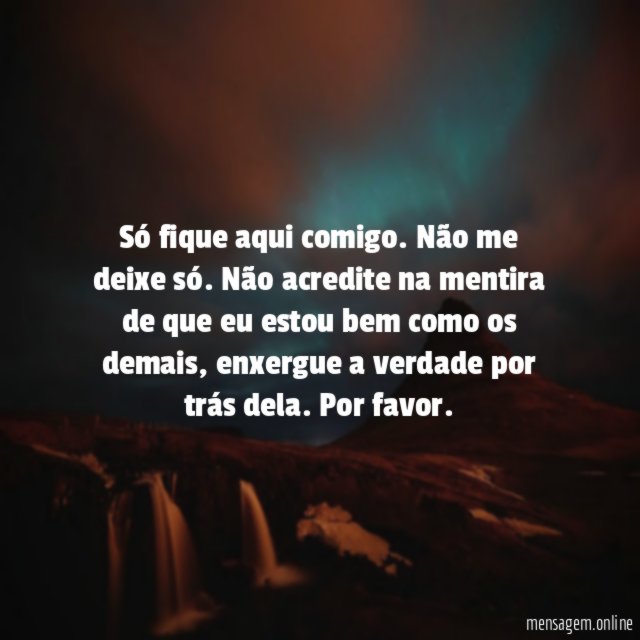 Só fique aqui comigo
