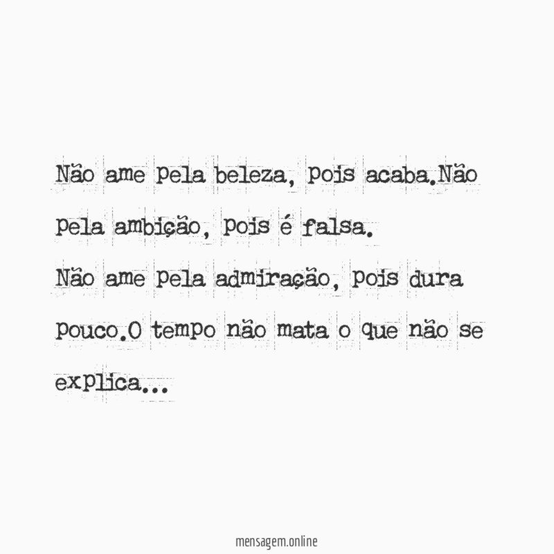 Não ame pela beleza