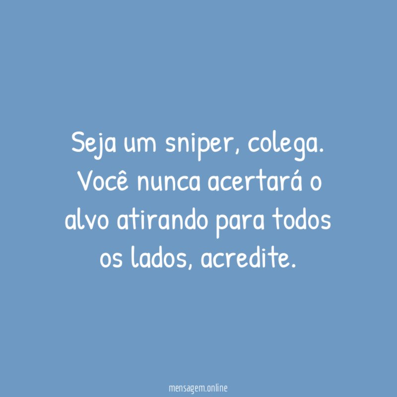 Seja um sniper
