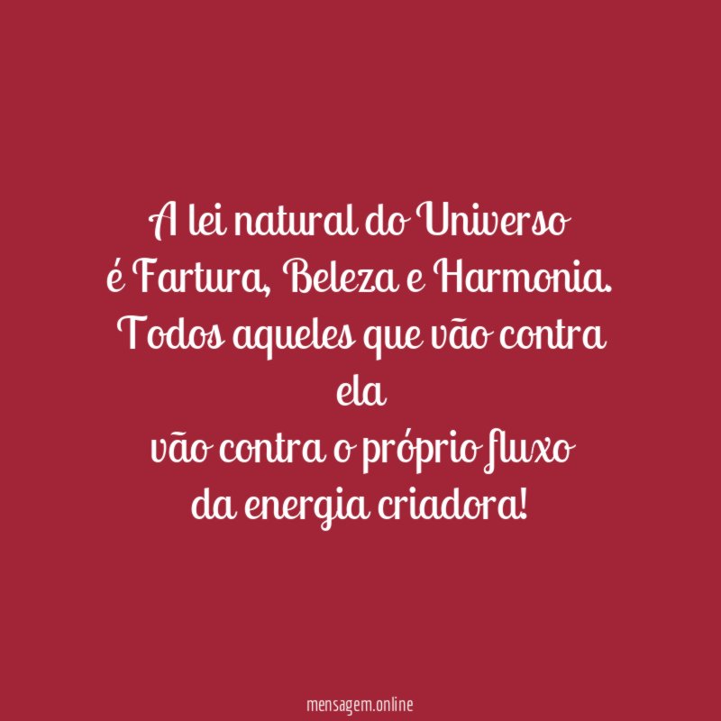 A lei natural do Universo é Fartura