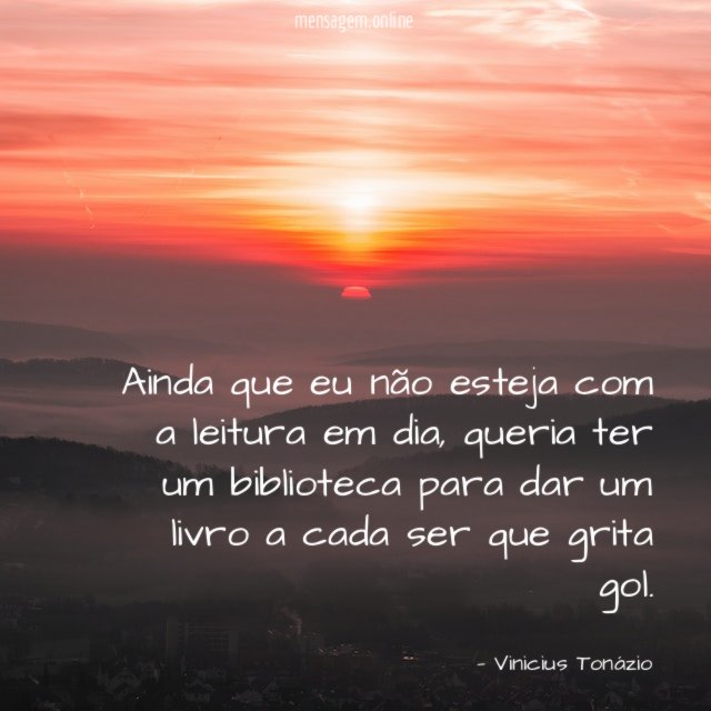 Ainda que eu não esteja com a leitura em dia