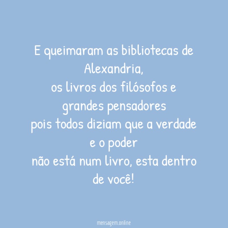 E queimaram as bibliotecas de Alexandria