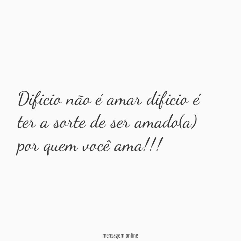 dificio não é amar dificio é ter a