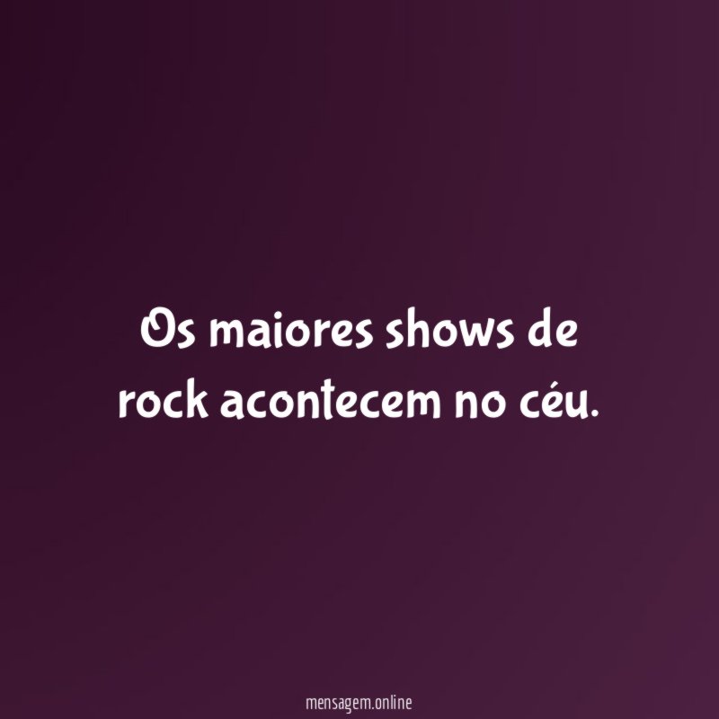 Os maiores shows de rock acontecem no céu