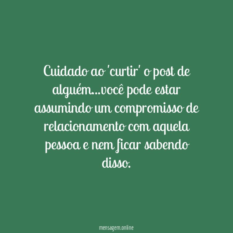 Cuidado ao 'curtir' o post de alguém
