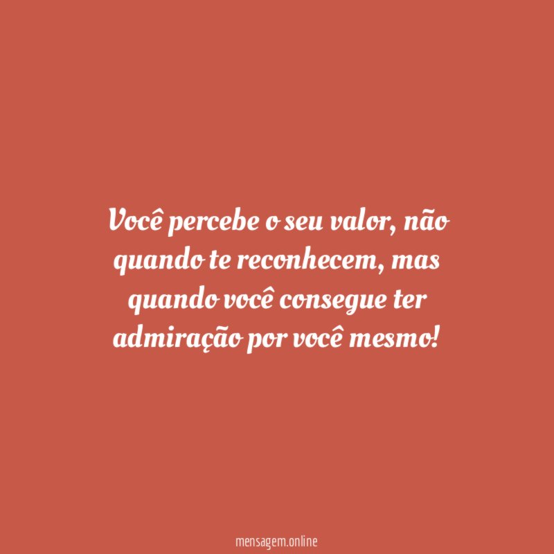 Você percebe o seu valor