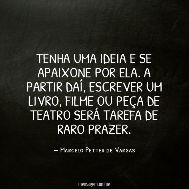 TENHA UMA IDEIA E SE APAIXONE POR ELA