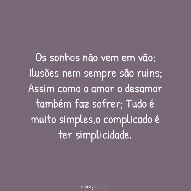 Os sonhos não vem em vão
