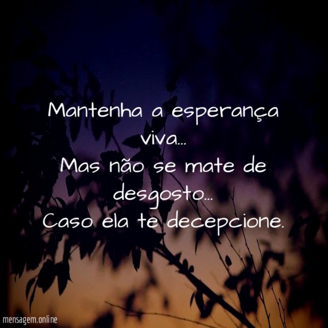Mantenha a esperança viva