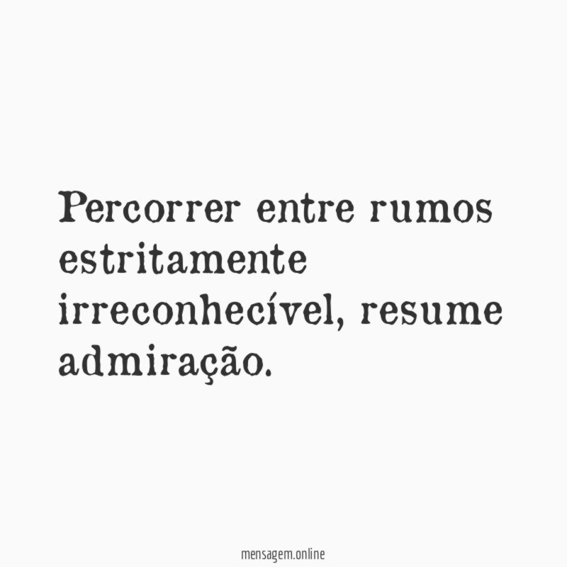 Percorrer entre rumos estritamente irreconhecível
