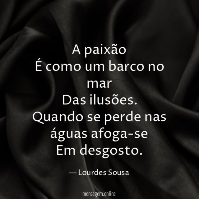 A paixão É como um barco no mar Das ilusões